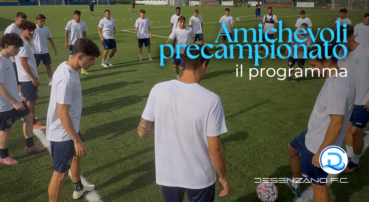 Desenzano F.C., l’elenco delle amichevoli ufficiali precampionato