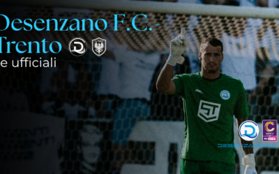Serie C, Desenzano F.C.-Trento: le formazioni ufficiali