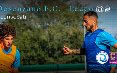 Serie C, Desenzano F.C. – Lecco: i convocati per il match