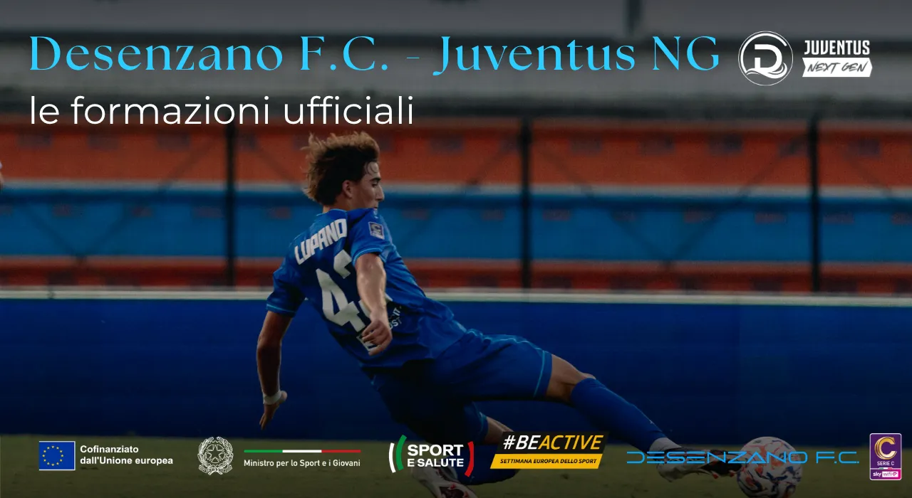 Serie C, Desenzano F.C. – Juventus Next Gen: le formazioni ufficiali