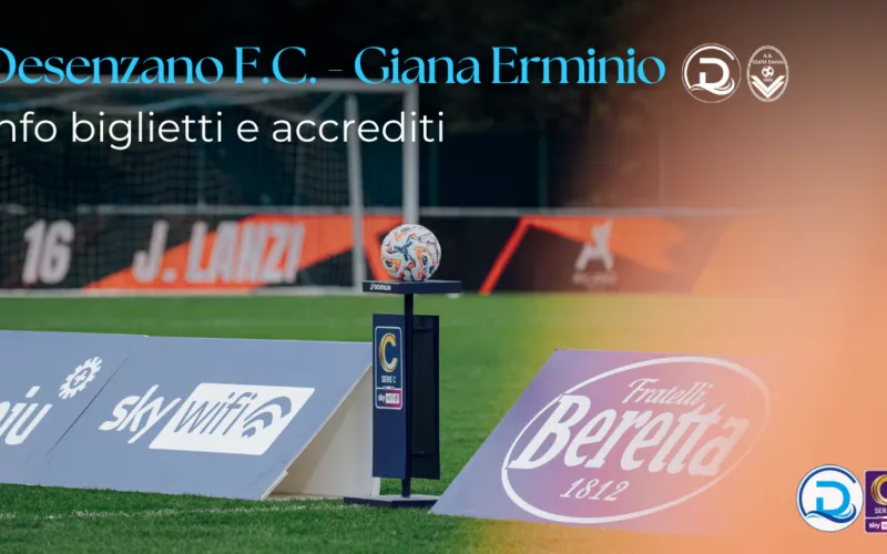Serie C, Desenzano F.C. – Giana Erminio: info biglietti e accrediti