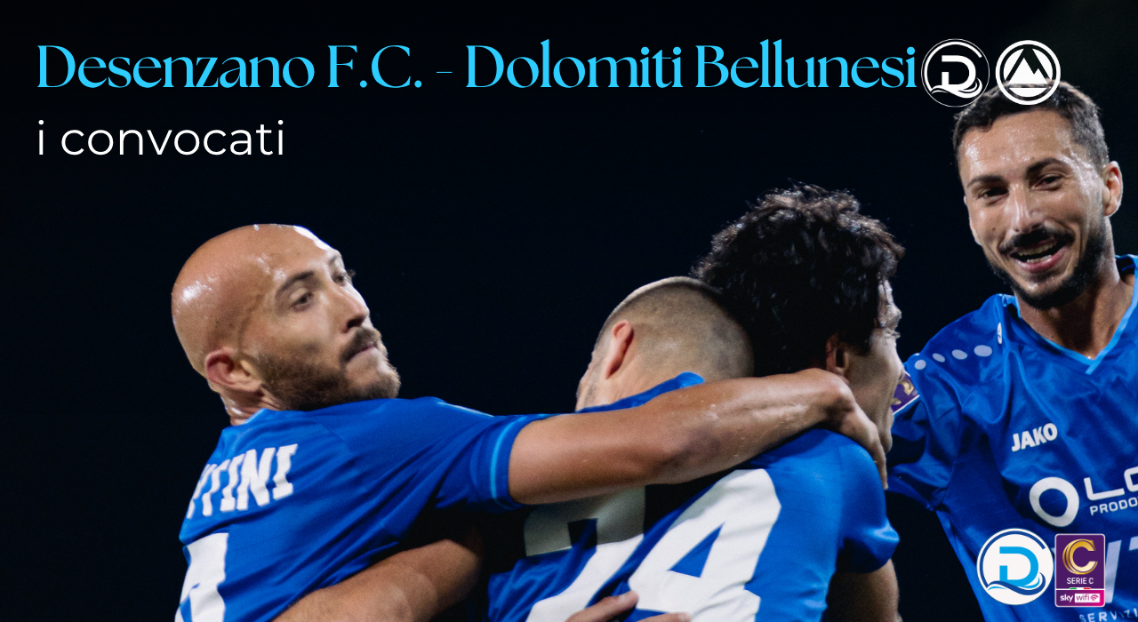 Serie C, Desenzano F.C. – Dolomiti Bellunesi: i convocati per il match