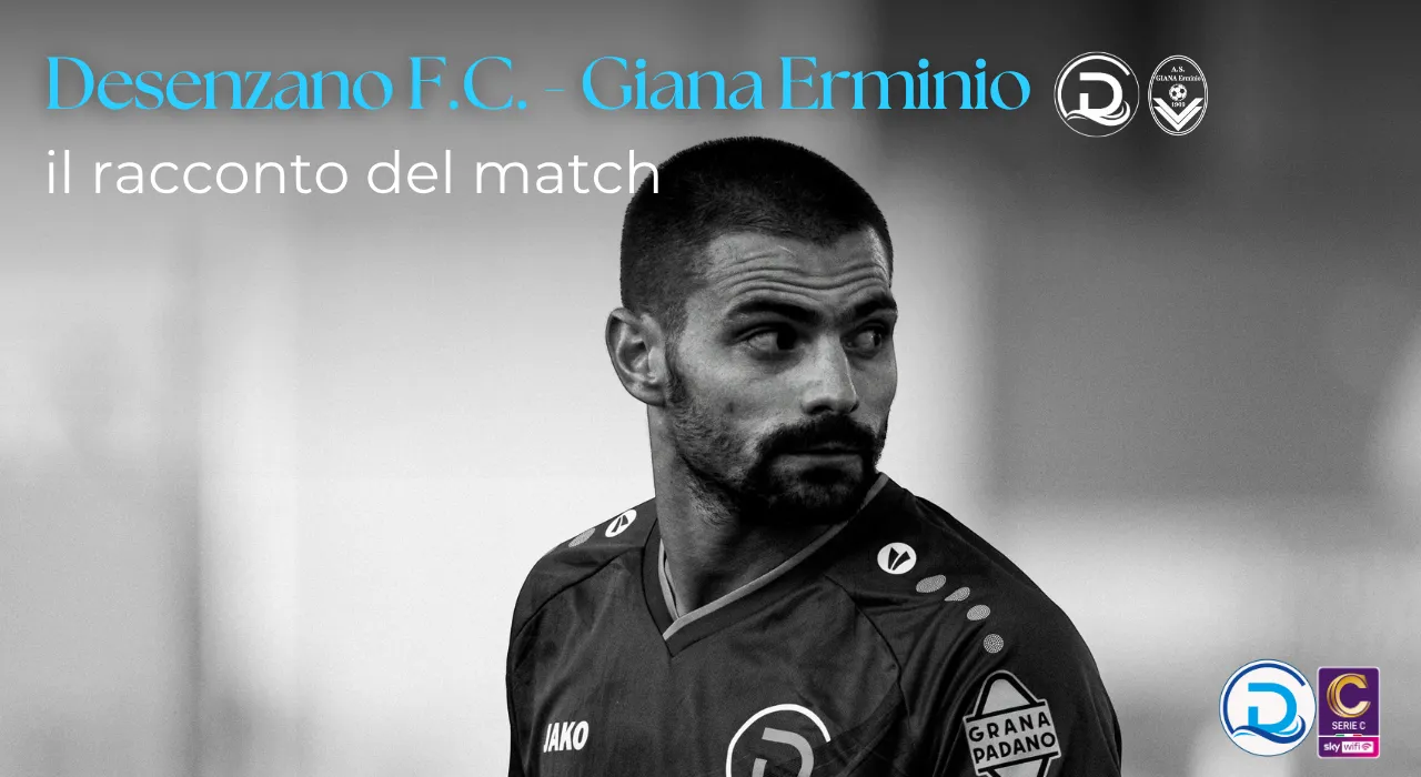Serie C, Desenzano F.C. – Giana Erminio: Santini non basta, gli ospiti si impongono 1-2