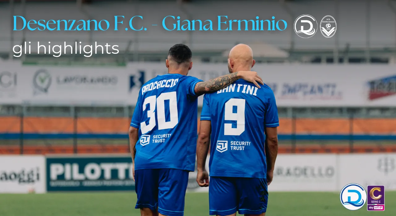 Serie C, Desenzano F.C. – Giana Erminio: gli highlights