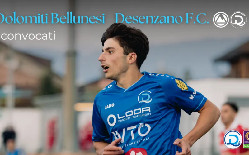 Coppa Italia Serie C, Dolomiti Bellunesi – Desenzano F.C.: i convocati per gli ottavi di finale