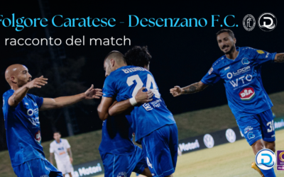 Serie C, Folgore Caratese-Desenzano 1-2: doppietta di Biondi e vittoria biancazzurra